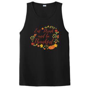 Eat And Thankful Be Thanksgiving Gift Female Meaningful Gift PosiCharge Competitor Tank