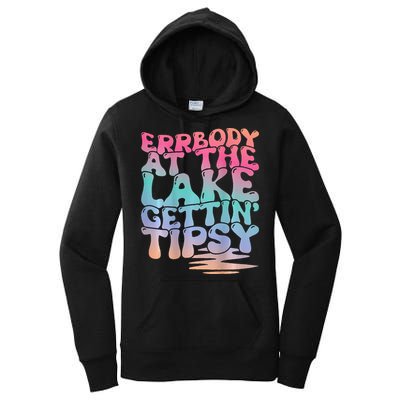 Errbody At The Lake Gettin Tipsy Lake Life Summer Trendy Women's Pullover Hoodie