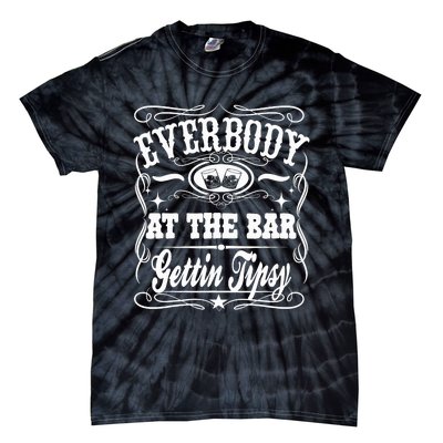 Everybody At The Bar Gettin Tipsy Whiskey Tie-Dye T-Shirt