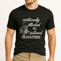Emotionally Attached To Fictional Characters Funny Performance Shirt