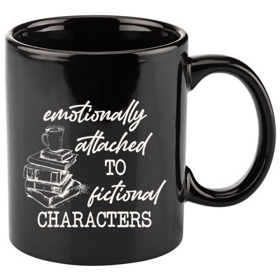 Emotionally Attached To Fictional Characters Funny 11oz C Handle Ceramic Mug