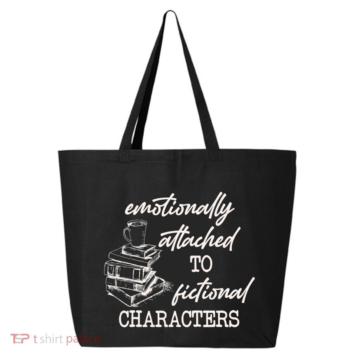 Emotionally Attached To Fictional Characters Funny 25L Jumbo Tote