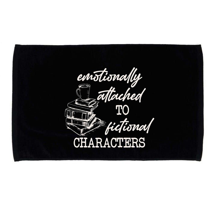 Emotionally Attached To Fictional Characters Funny Microfiber Hand Towel