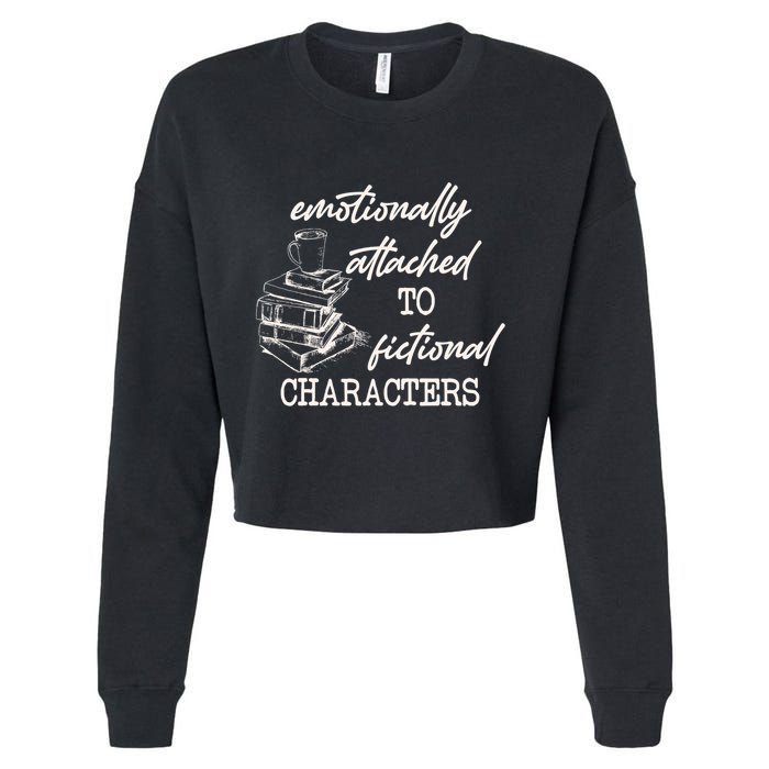 Emotionally Attached To Fictional Characters Funny Cropped Pullover Crew