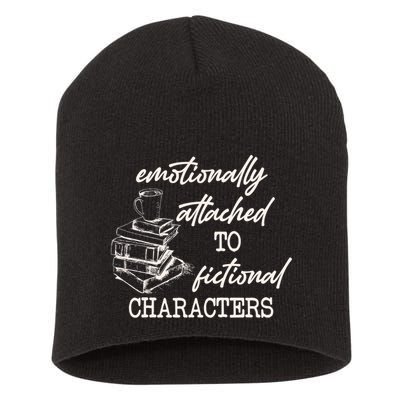 Emotionally Attached To Fictional Characters Funny Short Acrylic Beanie