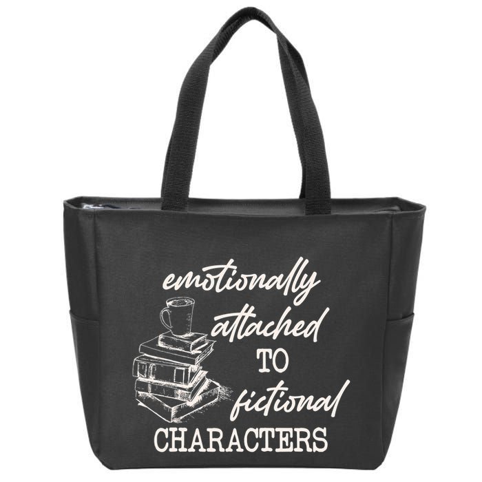 Emotionally Attached To Fictional Characters Funny Zip Tote Bag