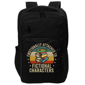 Emotionally Attached To Fictional Characters Book Lover Nerd Impact Tech Backpack