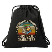Emotionally Attached To Fictional Characters Book Lover Nerd Drawstring Bag