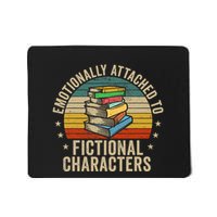 Emotionally Attached To Fictional Characters Book Lover Nerd Mousepad