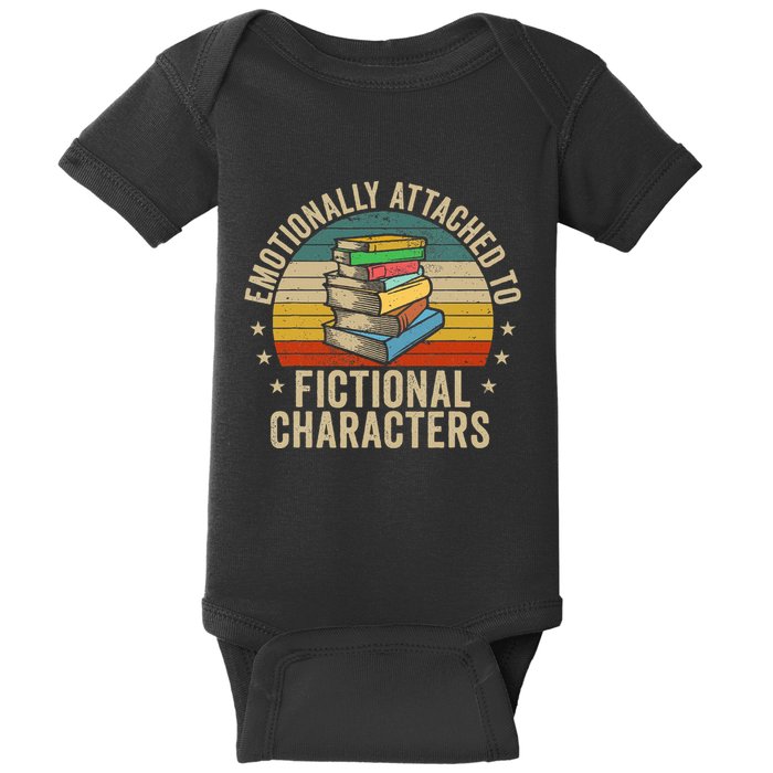 Emotionally Attached To Fictional Characters Book Lover Nerd Baby Bodysuit