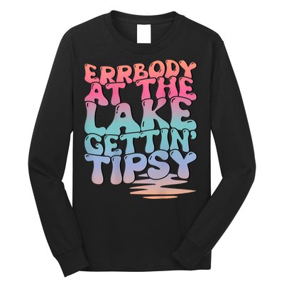 Errbody At The Lake Gettin Tipsy Lake Life Summer Trendy Long Sleeve Shirt
