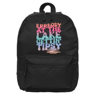 Errbody At The Lake Gettin Tipsy Lake Life Summer Trendy 16 in Basic Backpack