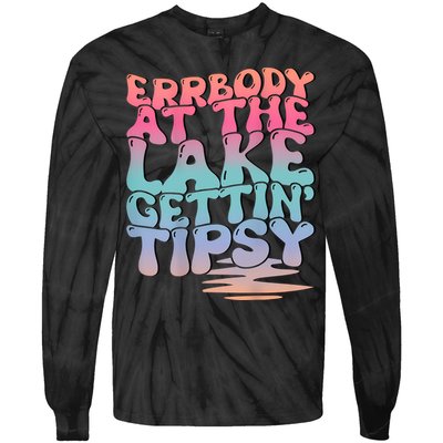Errbody At The Lake Gettin Tipsy Lake Life Summer Trendy Tie-Dye Long Sleeve Shirt