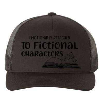 Emotionally Attached To Fictional Characters Book Lover Yupoong Adult 5-Panel Trucker Hat