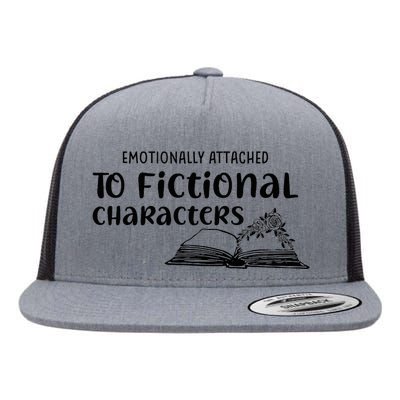 Emotionally Attached To Fictional Characters Book Lover Flat Bill Trucker Hat