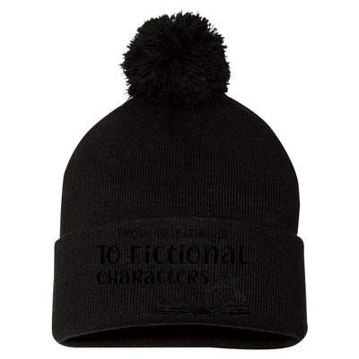 Emotionally Attached To Fictional Characters Book Lover Pom Pom 12in Knit Beanie