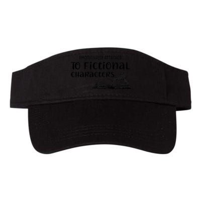 Emotionally Attached To Fictional Characters Book Lover Valucap Bio-Washed Visor