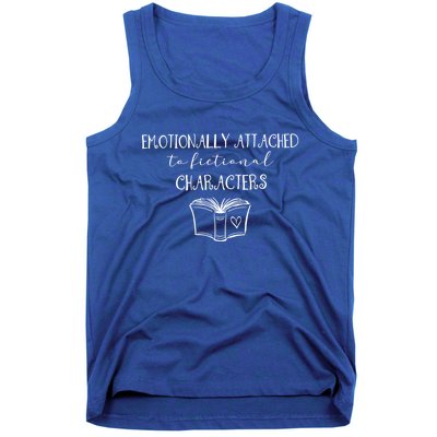 Emotionally Attached To Fictional Characters Bookish Tee Gift Tank Top