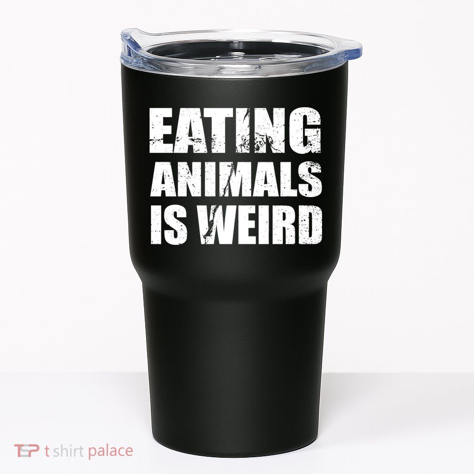 Eating Animals Is Weird Tumbler