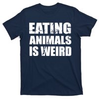 Eating Animals Is Weird T-Shirt