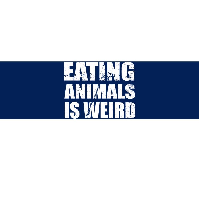 Eating Animals Is Weird Bumper Sticker