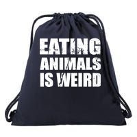 Eating Animals Is Weird Drawstring Bag