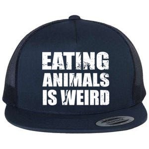 Eating Animals Is Weird Flat Bill Trucker Hat