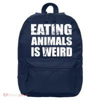 Eating Animals Is Weird 16 in Basic Backpack