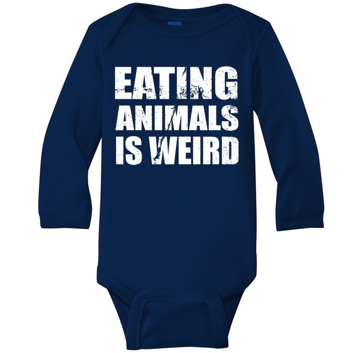 Eating Animals Is Weird Baby Long Sleeve Bodysuit