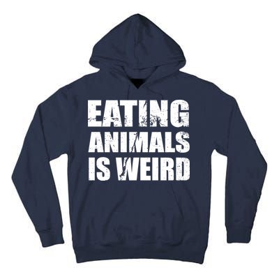 Eating Animals Is Weird Tall Hoodie