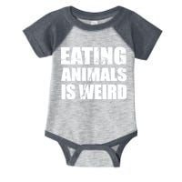 Eating Animals Is Weird Infant Baby Jersey Bodysuit