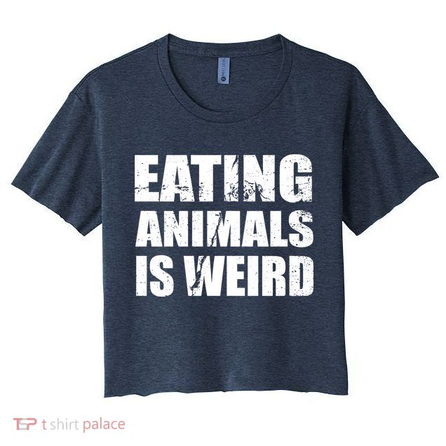 Eating Animals Is Weird Crop Top