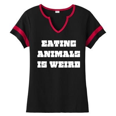 Eating Animals Is Weird Vegan Vegetarian Funny Parody Ladies Halftime Notch Neck Tee