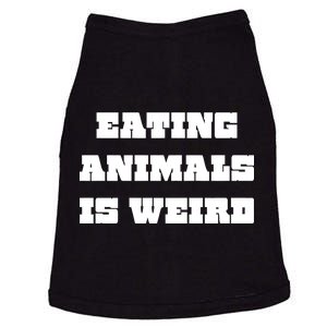 Eating Animals Is Weird Vegan Vegetarian Funny Parody Doggie Tank