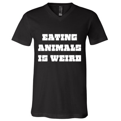 Eating Animals Is Weird Vegan Vegetarian Funny Parody V-Neck T-Shirt