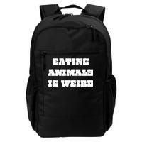 Eating Animals Is Weird Vegan Vegetarian Funny Parody Daily Commute Backpack