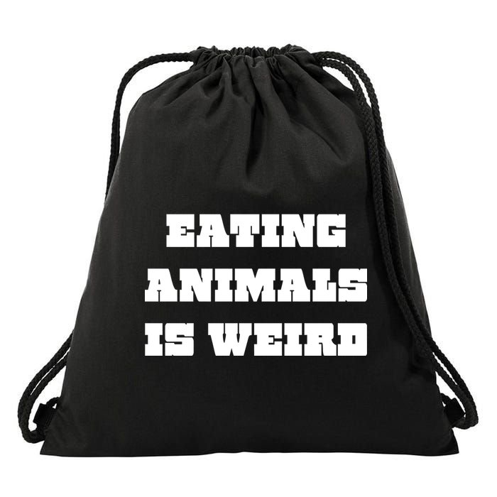 Eating Animals Is Weird Vegan Vegetarian Funny Parody Drawstring Bag