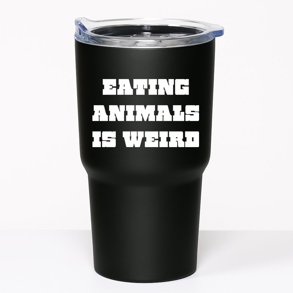 Eating Animals Is Weird Vegan Vegetarian Funny Parody Tumbler