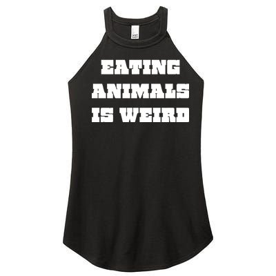 Eating Animals Is Weird Vegan Vegetarian Funny Parody Women’s Perfect Tri Rocker Tank