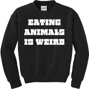 Eating Animals Is Weird Vegan Vegetarian Funny Parody Kids Sweatshirt