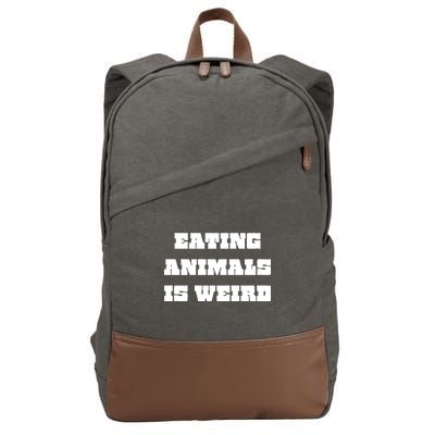 Eating Animals Is Weird Vegan Vegetarian Funny Parody Cotton Canvas Backpack