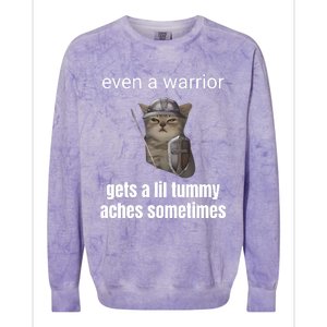 Even A Warrior Gets A Lil Tummy Aches Sometimes Colorblast Crewneck Sweatshirt