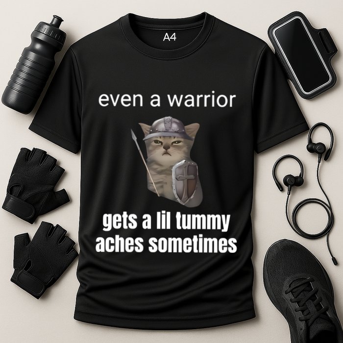 Even A Warrior Gets A Lil Tummy Aches Sometimes Cooling Performance Crew T-Shirt