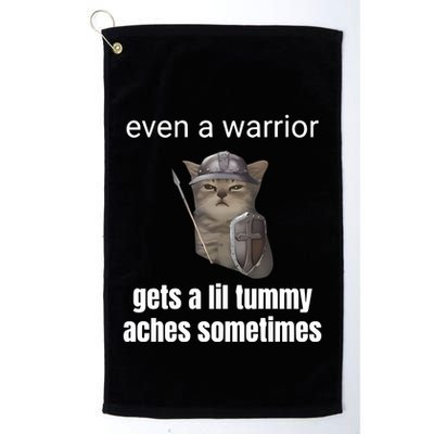 Even A Warrior Gets A Lil Tummy Aches Sometimes Golf Towel