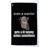 Even A Warrior Gets A Lil Tummy Aches Sometimes Golf Towel