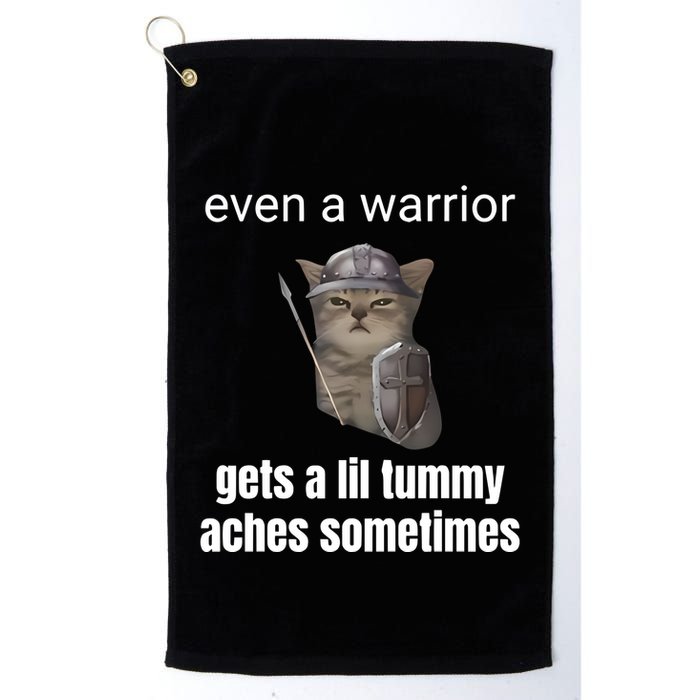 Even A Warrior Gets A Lil Tummy Aches Sometimes Golf Towel