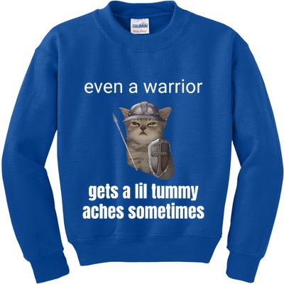 Even A Warrior Gets A Lil Tummy Aches Sometimes Kids Sweatshirt