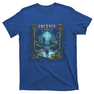 Explore Ancient With Uncover The Forgotten Archaeologist Gift T-Shirt