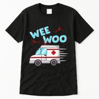 Ems Ambulance Wee Woo Paramedic Emt Gift Boo Boo Bus Tall T-Shirt