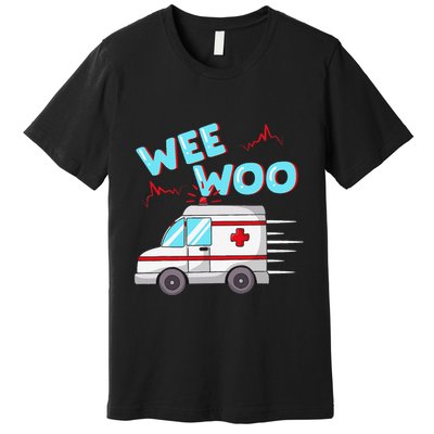 Ems Ambulance Wee Woo Paramedic Emt Gift Boo Boo Bus Premium T-Shirt